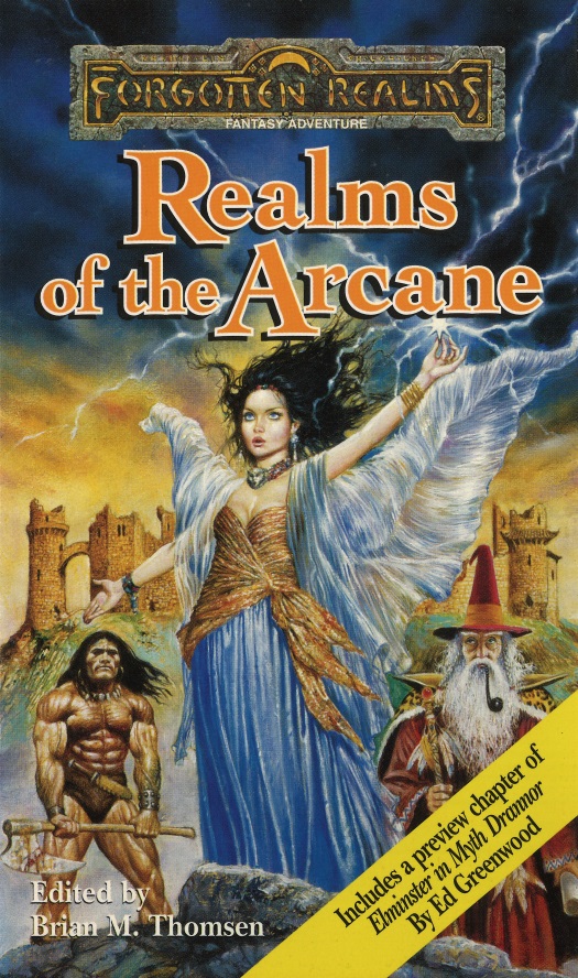 Forgotten Realms Anthologies Book 05 Realms Of The Arcane Edited By Brian M Thomsen
