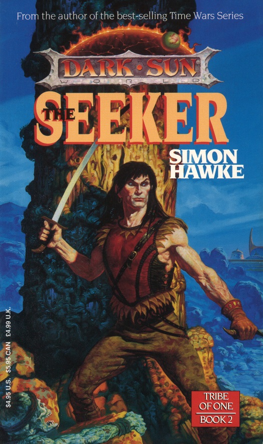 Dark Sun Tribe Of One Book 02 The Seeker Simon Hawke