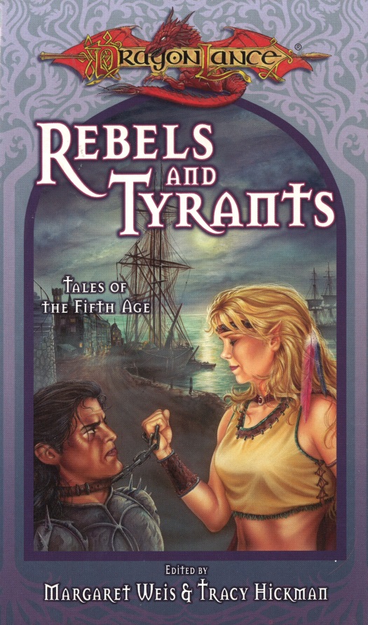 Dragonlance Tales Of The Fifth Age Book 03 Rebels And Tyrants Margaret Weis