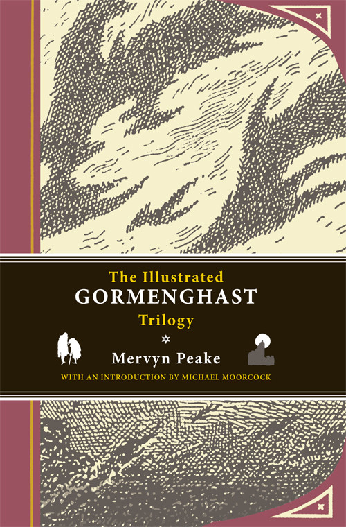 The Illustrated Gormenghast Trilogy Mervyn Peake