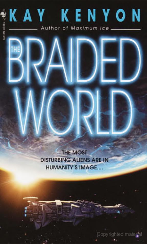 The Braided World Kay Kenyon