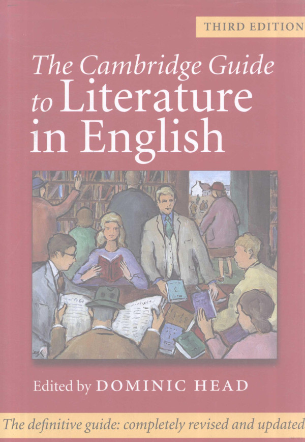The Cambridge Guide To Literature In English 3rd Edition Dominic Head