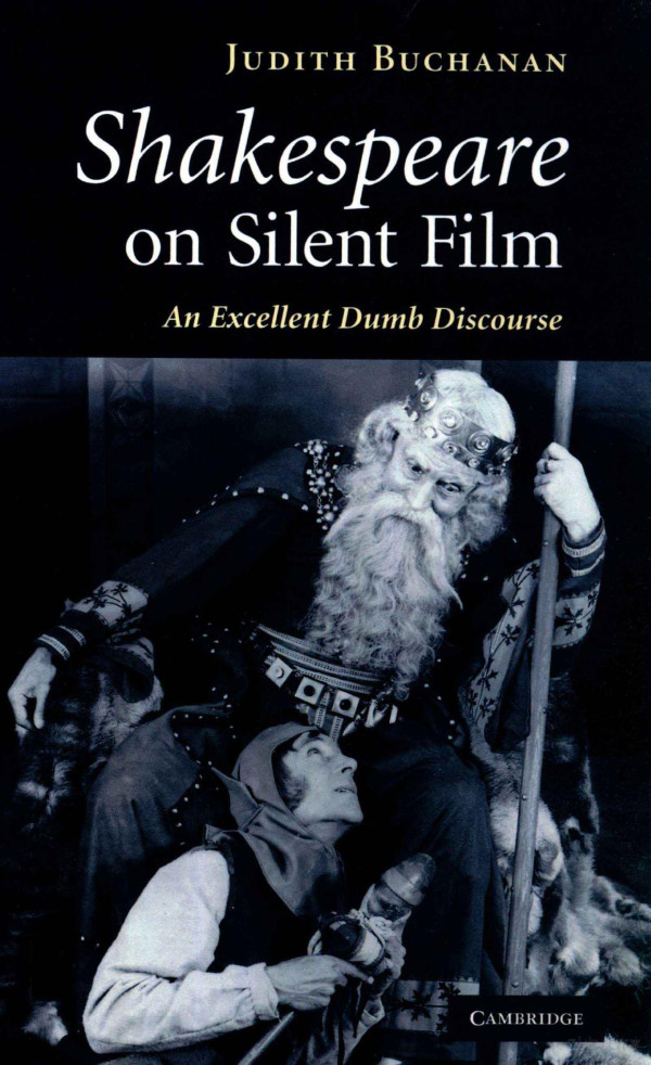 Shakespeare On Silent Filman Excellent Dumb Discourse 2009th Edition Judith Buchanan