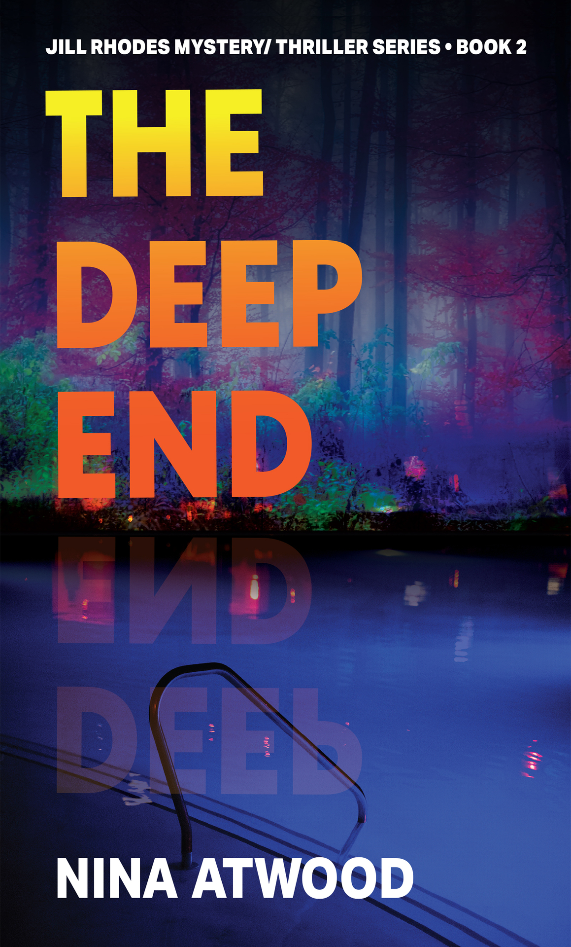 The Deep End Jill Rhodes Mysterythriller Series Book Two Atwood