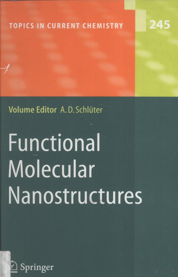 Functional Molecular Nanostructures Volume Editoradieter Schluter 2005th Edition Mballauf