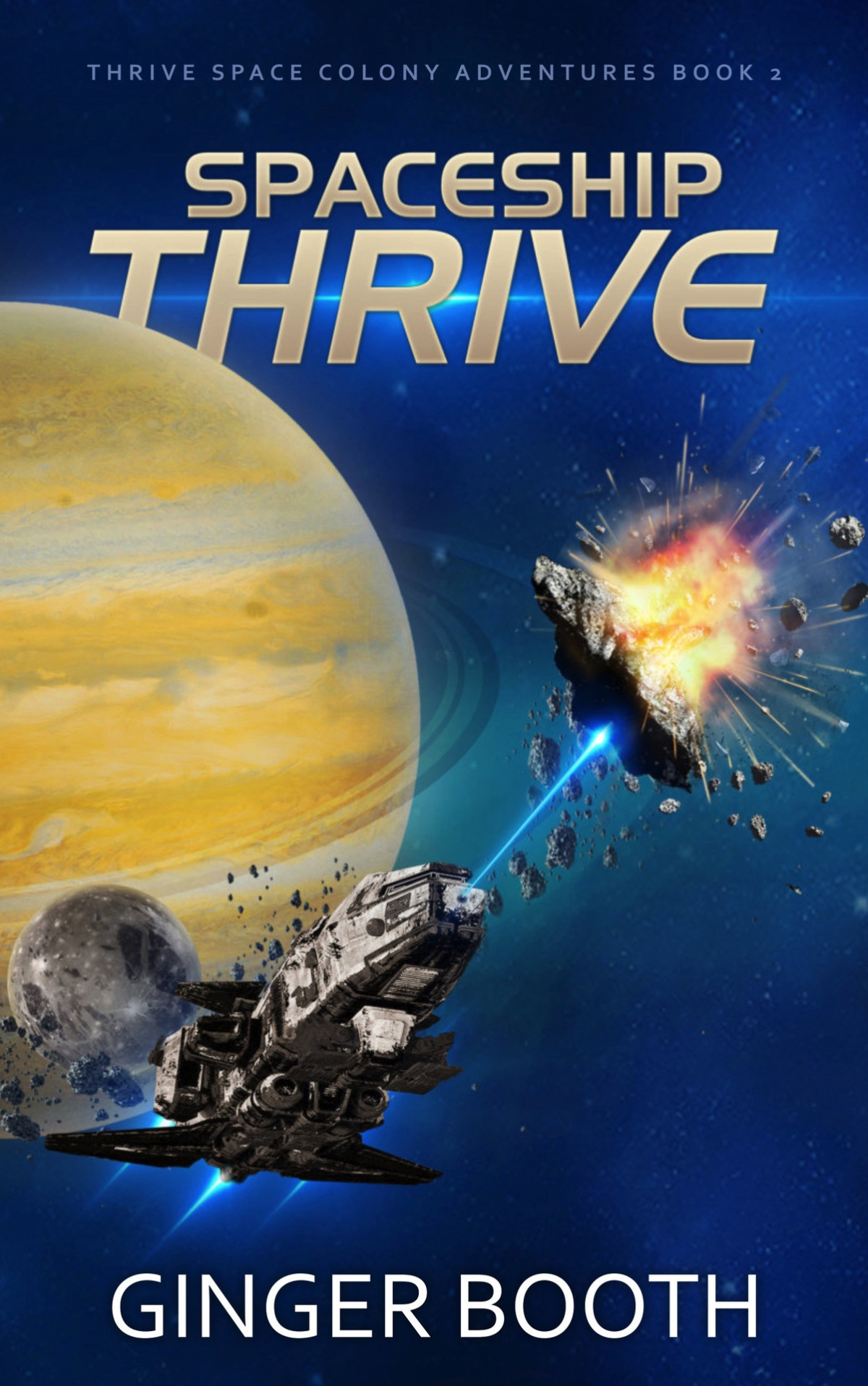 Spaceship Thrive Thrive Space Colony Adventures Book 2 Ginger Booth