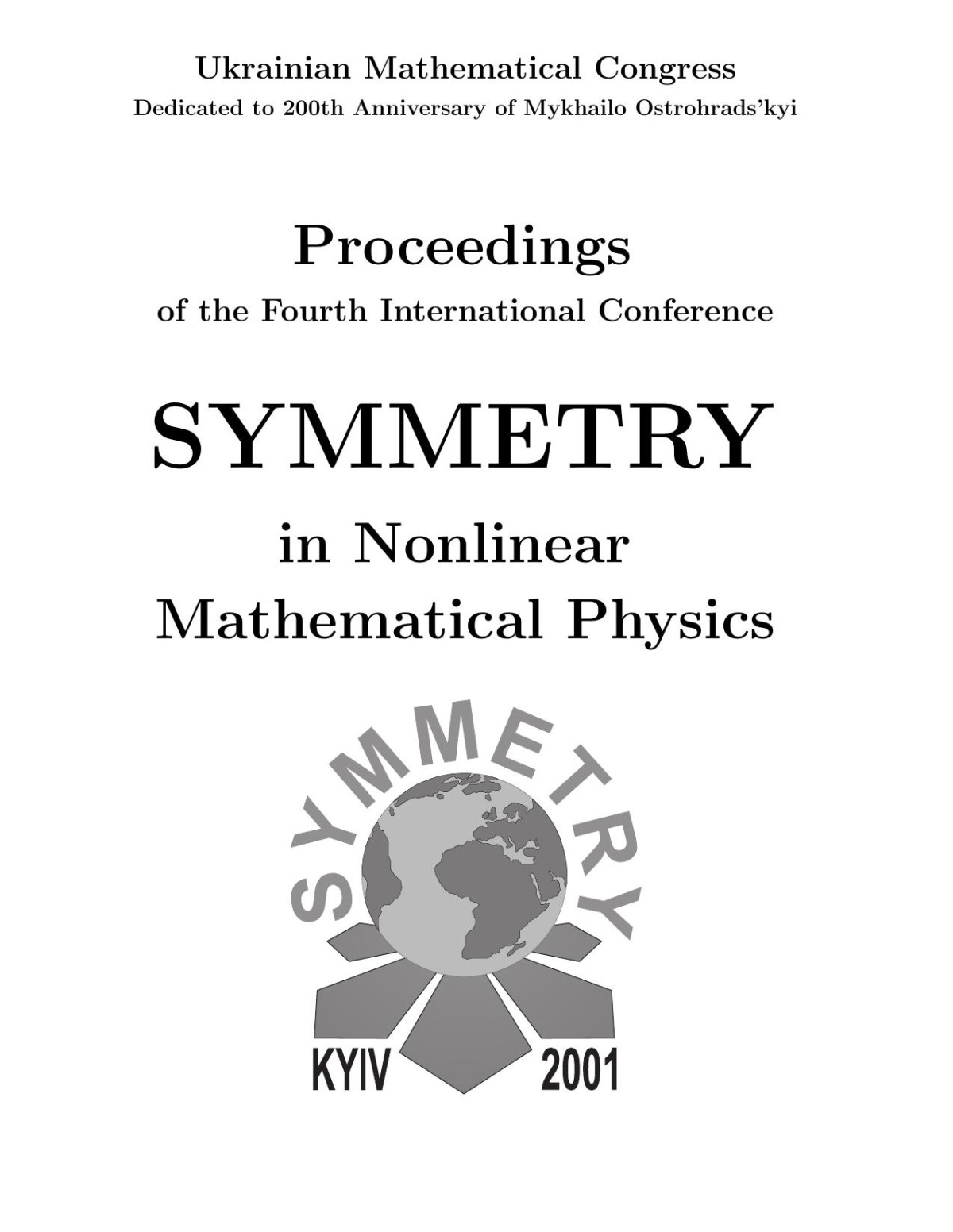 Proceedings Of The 4th International Conference On Symmetry In Nonlinear Mathematical Physics A G Nikitin