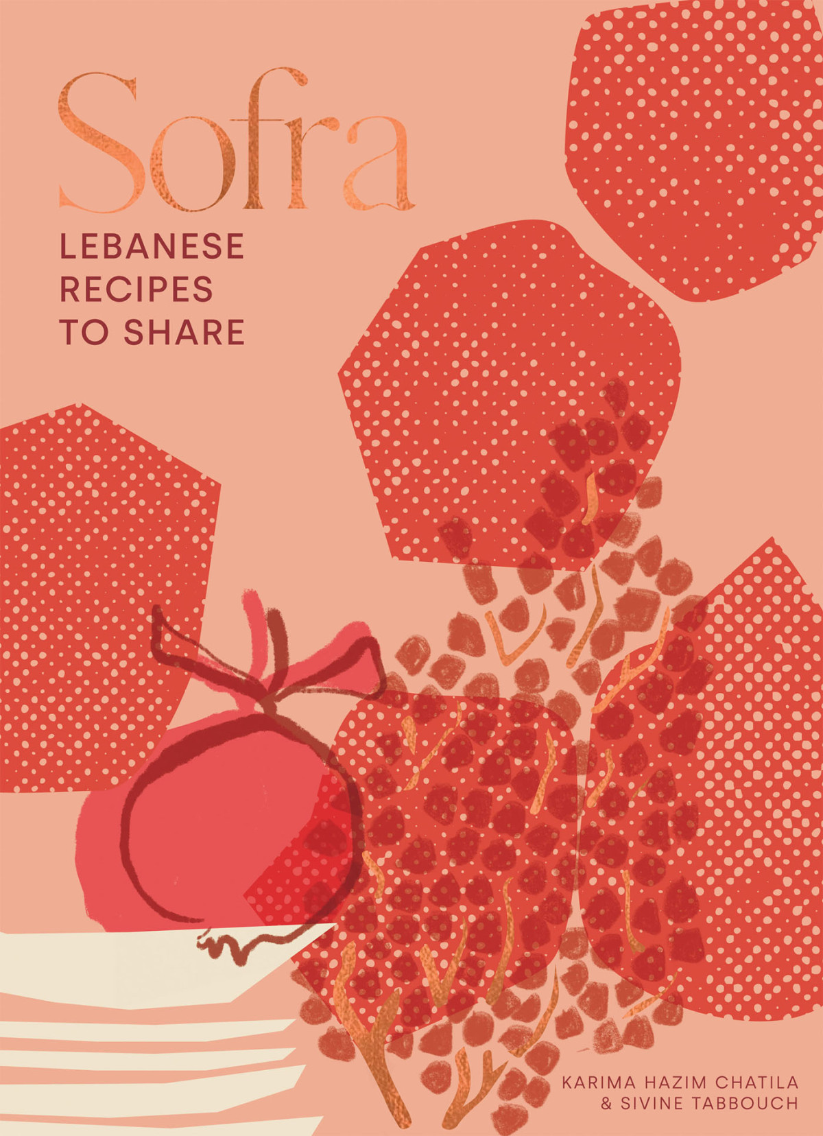 Sofra Lebanese Recipes To Share Karima Hazim Chatila
