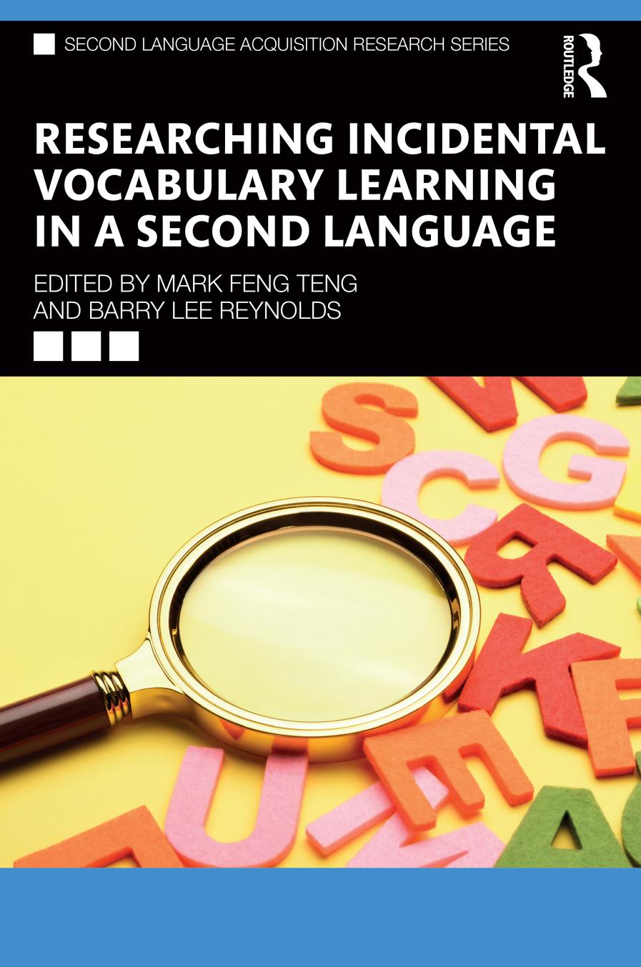 Researching Incidental Vocabulary Learning In A Second Language Mark Feng Teng Barry Lee Reynolds