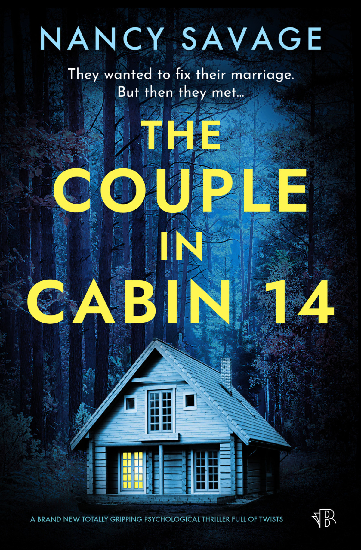 The Couple In Cabin 14 1st Edition Nancy Savage
