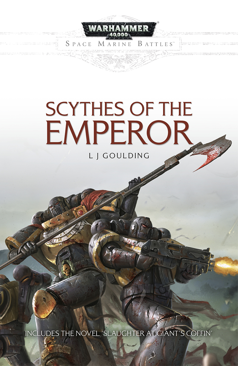 Scythes Of The Emperor L J Goulding