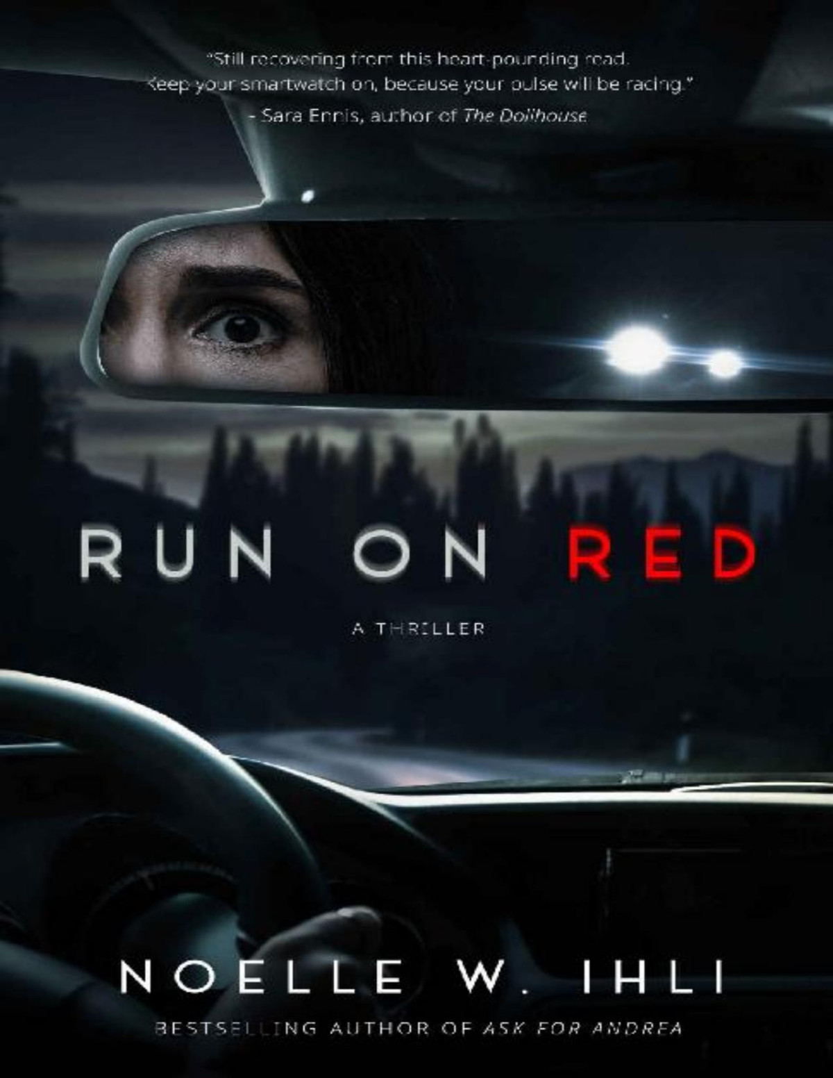 Run On Red A Gripping Thriller With A Killer Twist Noelle West Ihli