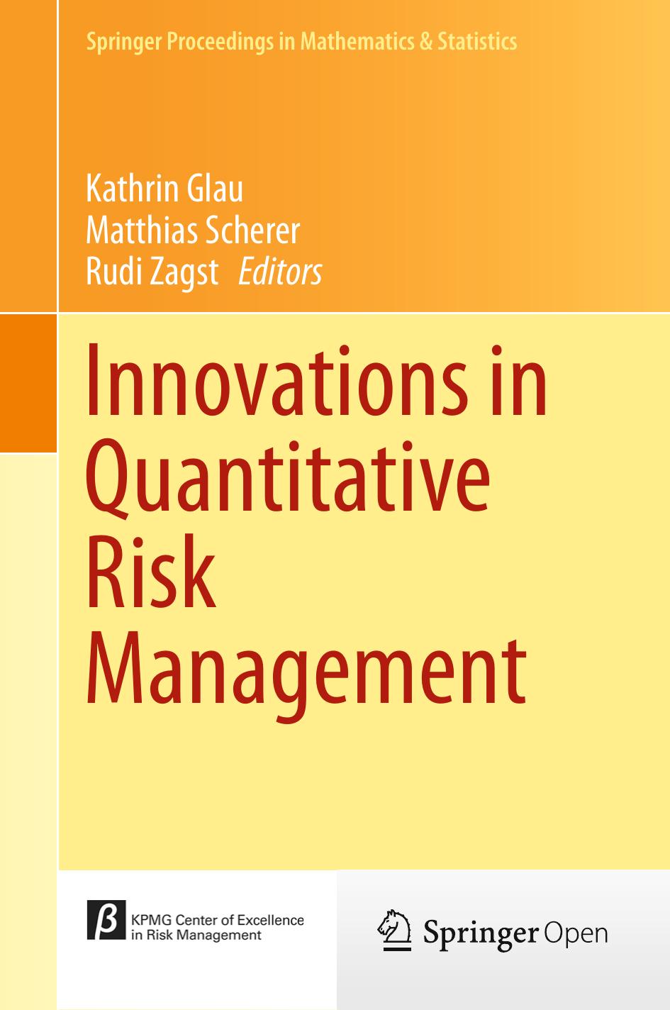 Innovations In Quantitative Risk Management Kathrin Glau Matthias Scherer Rudi Zagst
