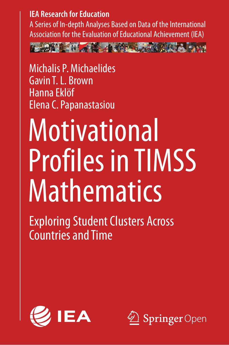 Motivational Profiles In Timss Mathematics Michalis P Michaelides Gavin T L Brown Hanna Eklf Elena C Papanastasiou