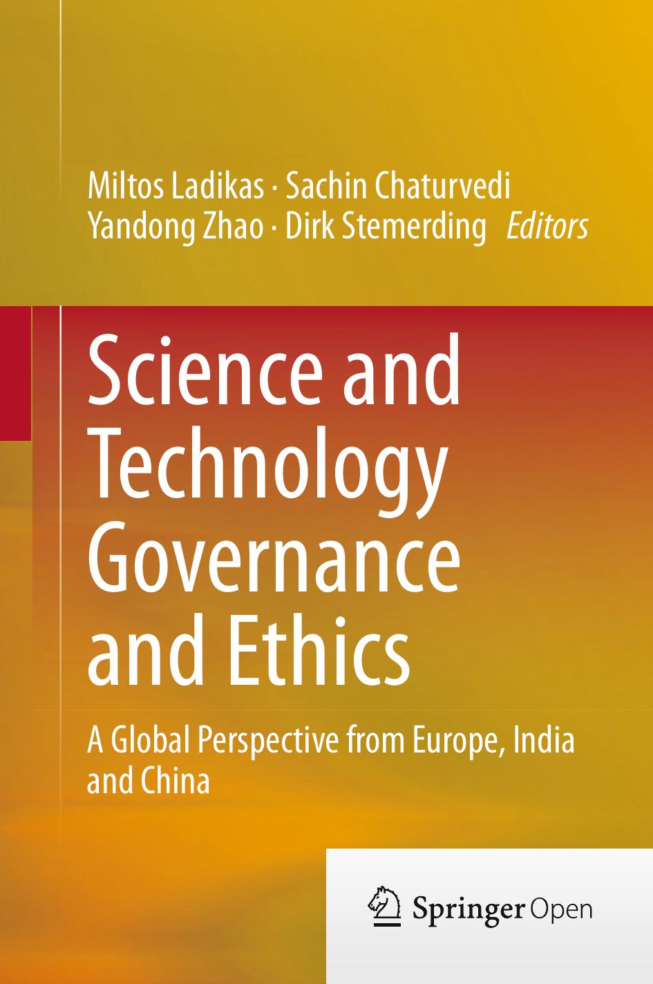 Science And Technology Governance And Ethics Miltos Ladikas Sachin Chaturvedi Yandong Zhao Dirk Stemerding