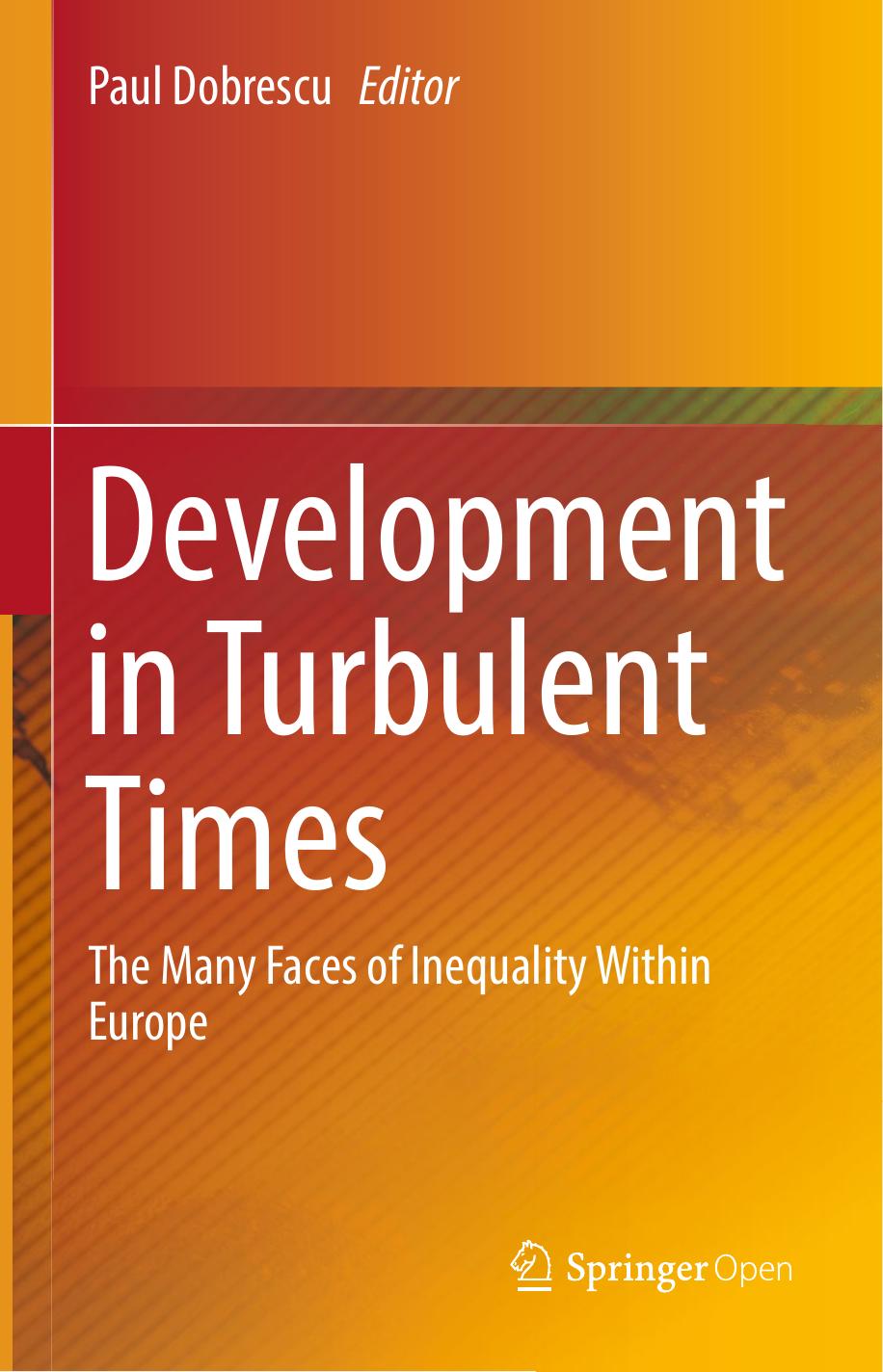 Development In Turbulent Times The Many Faces Of Inequality Within Europe Paul Dobrescu