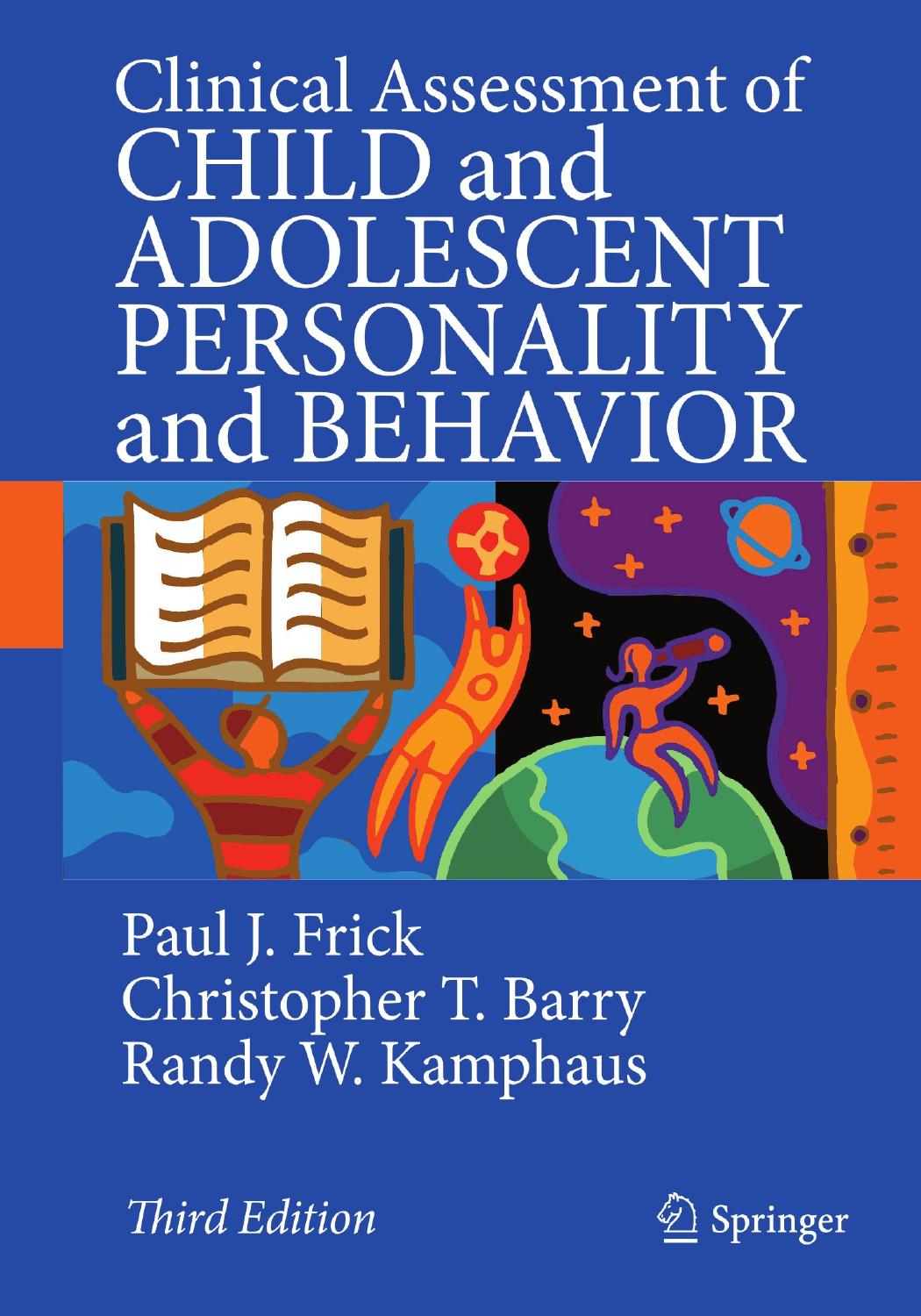Clinical Assessment Of Child And Adolescent Personality And Behavior Paul J Frick Christopher T Barry Randy W Kamphaus