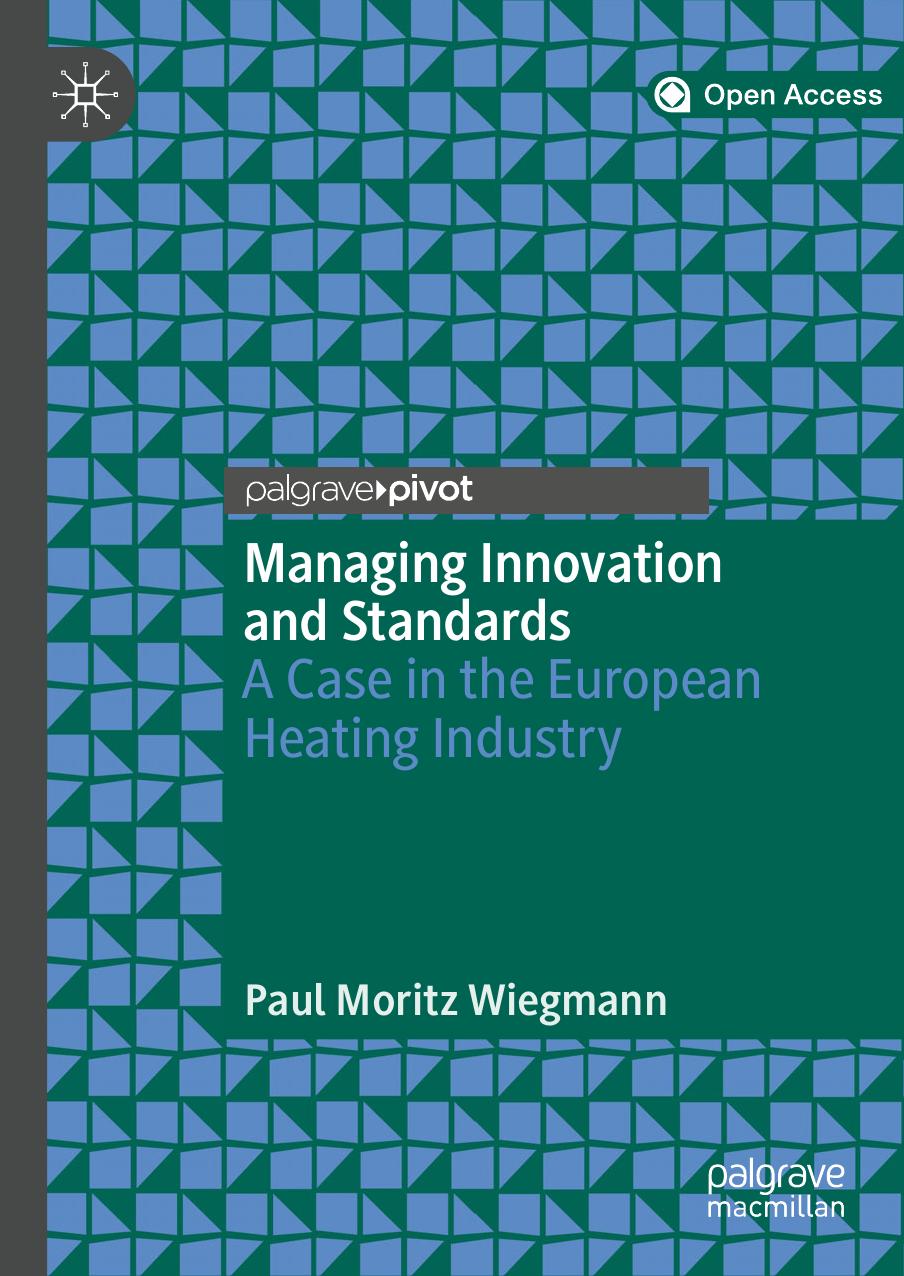 Managing Innovation And Standards Paul Moritz Wiegmann