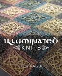 Illuminated Knits Illustrated Lucy Hague