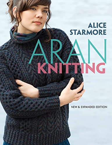 Aran Knitting Expanded Edition Starmore Alice