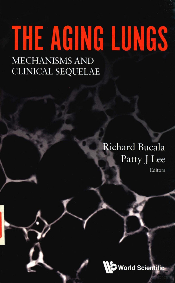 The Aging Lungs Mechanisms And Clinical Sequelae 2016th Edition Richard Bucaia Patty J Lee