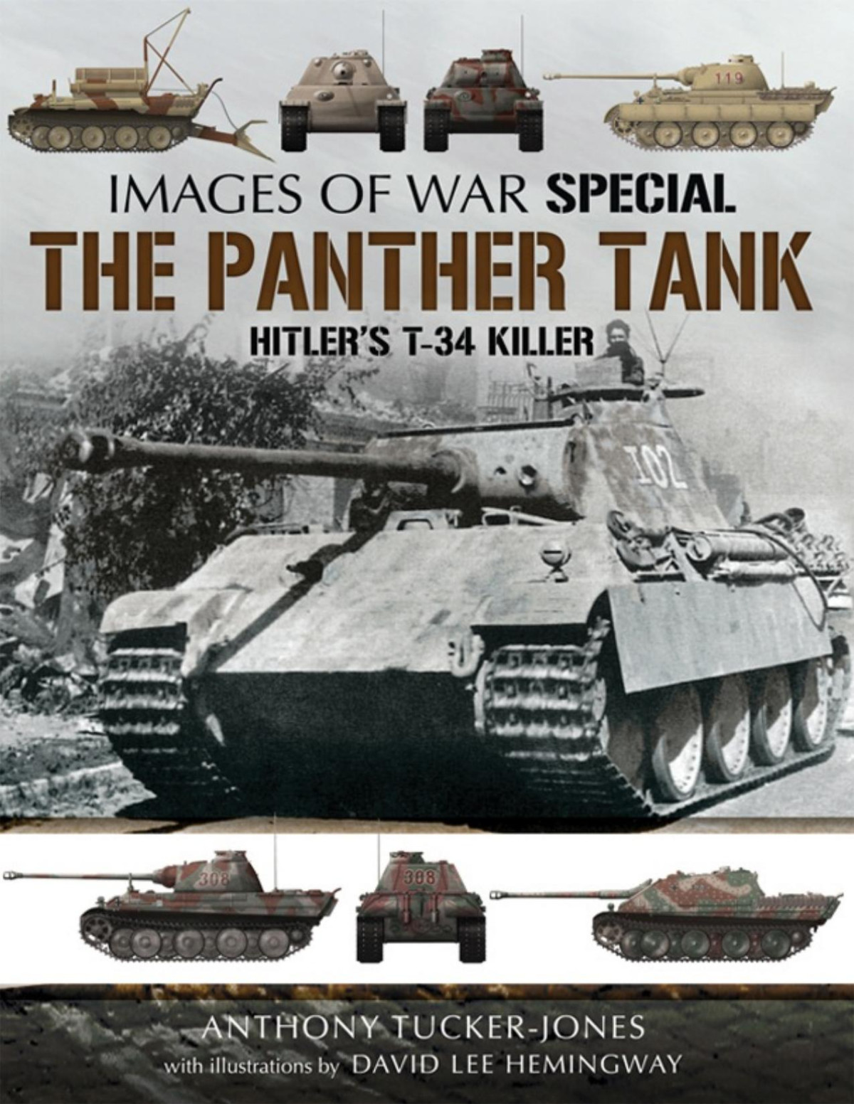 The Panther Tank Hitlers T34 Killer Images Of War Special 1st Edition Anthony Tuckerjones