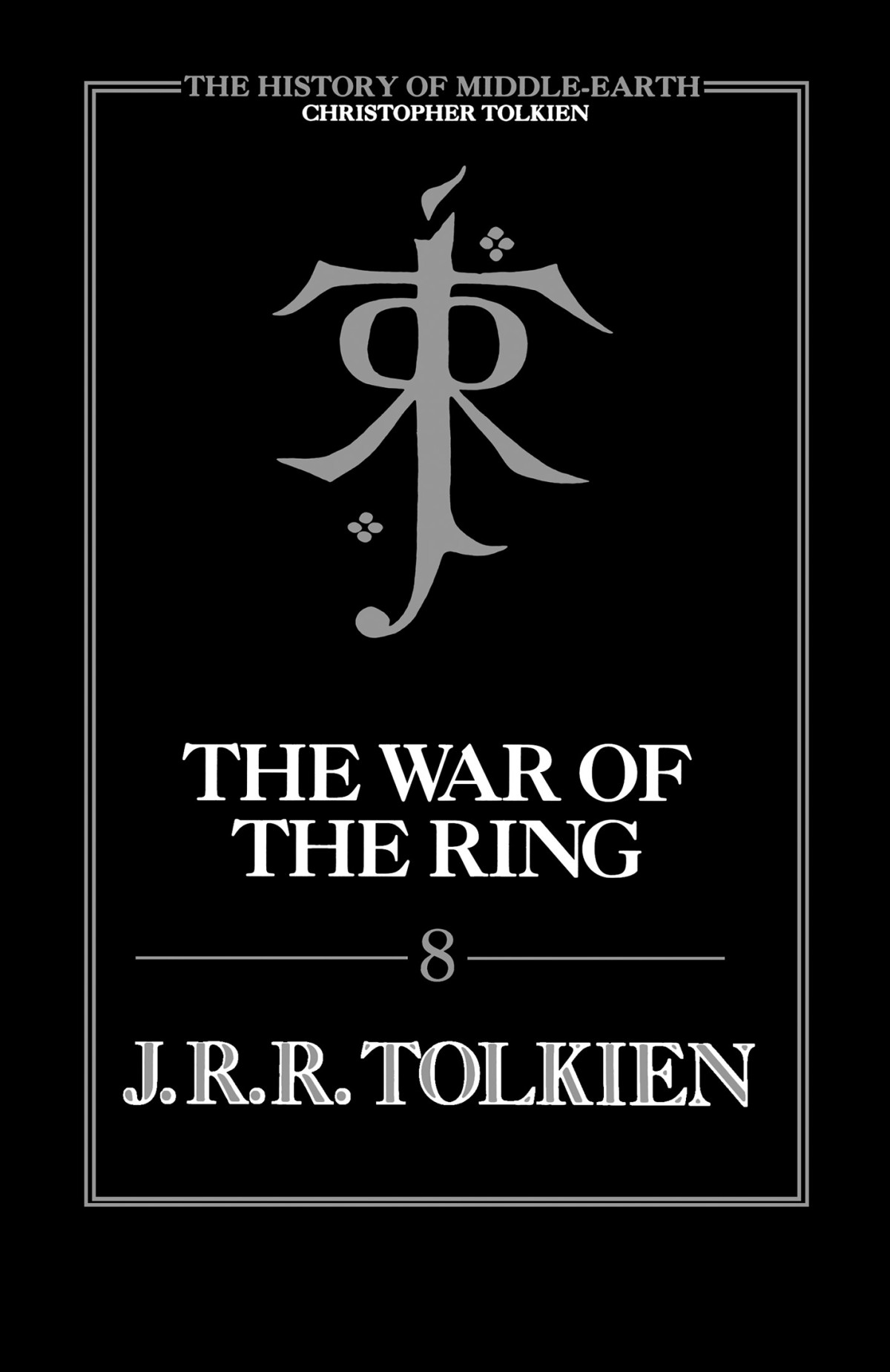 The War Of The Ring Jrr Tolkien