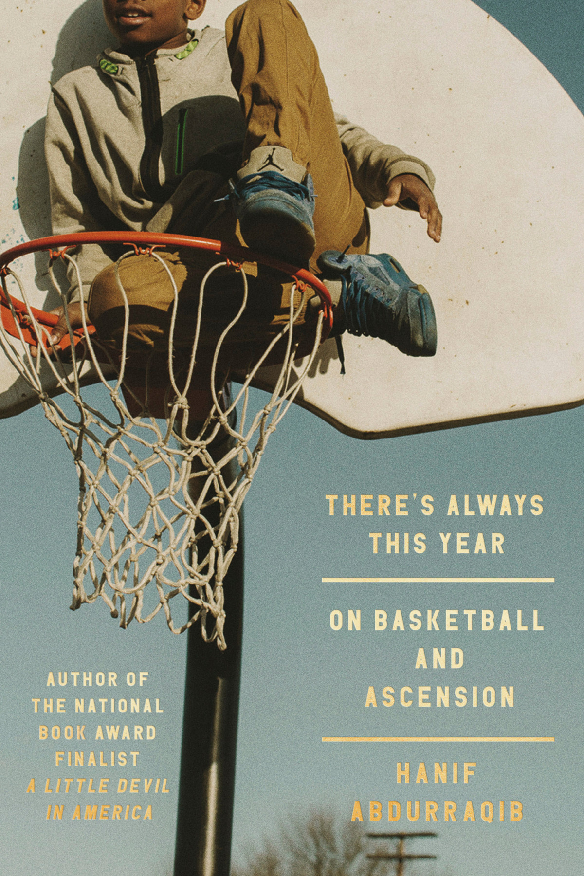 Theres Always This Year On Basketball And Ascension Hanif Abdurraqib
