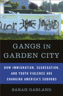 Gangs In Garden City Sarah Garland
