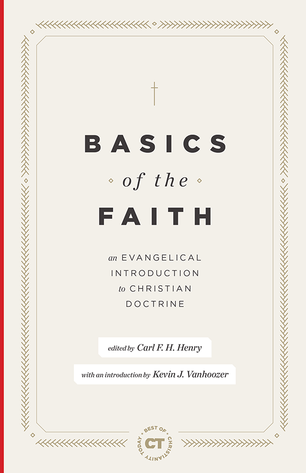 Basics Of The Faith Carl F H Henry
