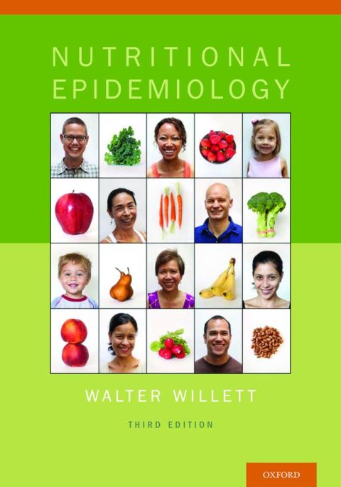Nutritional Epidemiology Monographs In Epidemiology And Biostatistics Book 40 Walter Willett