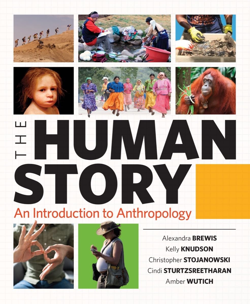 The Human Story Kelly Knudson Alexandra Brewis Cindi Sturtzsreetharan