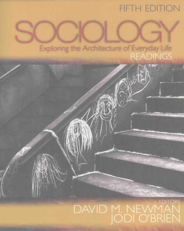 Sociologyexploring The Architecture Of Everyday Life Readings Fifth Edition 2004th Edition David Mnewmn And Jodi Obrien