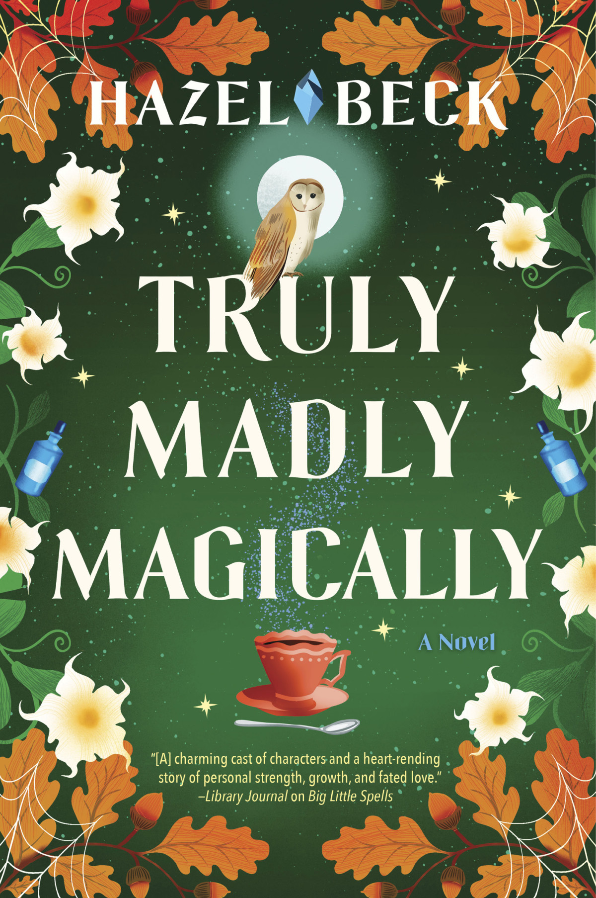 Truly Madly Magically Hazel Beck