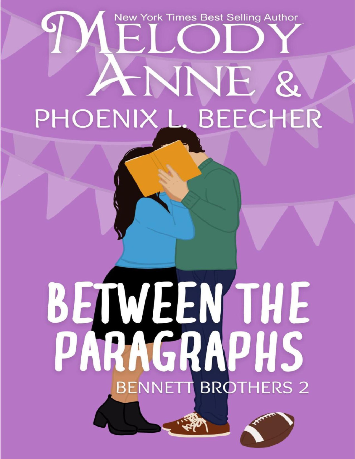 Between The Paragraphs Book Two Bennett Brothers Melody Anne Phoenix L Beecher