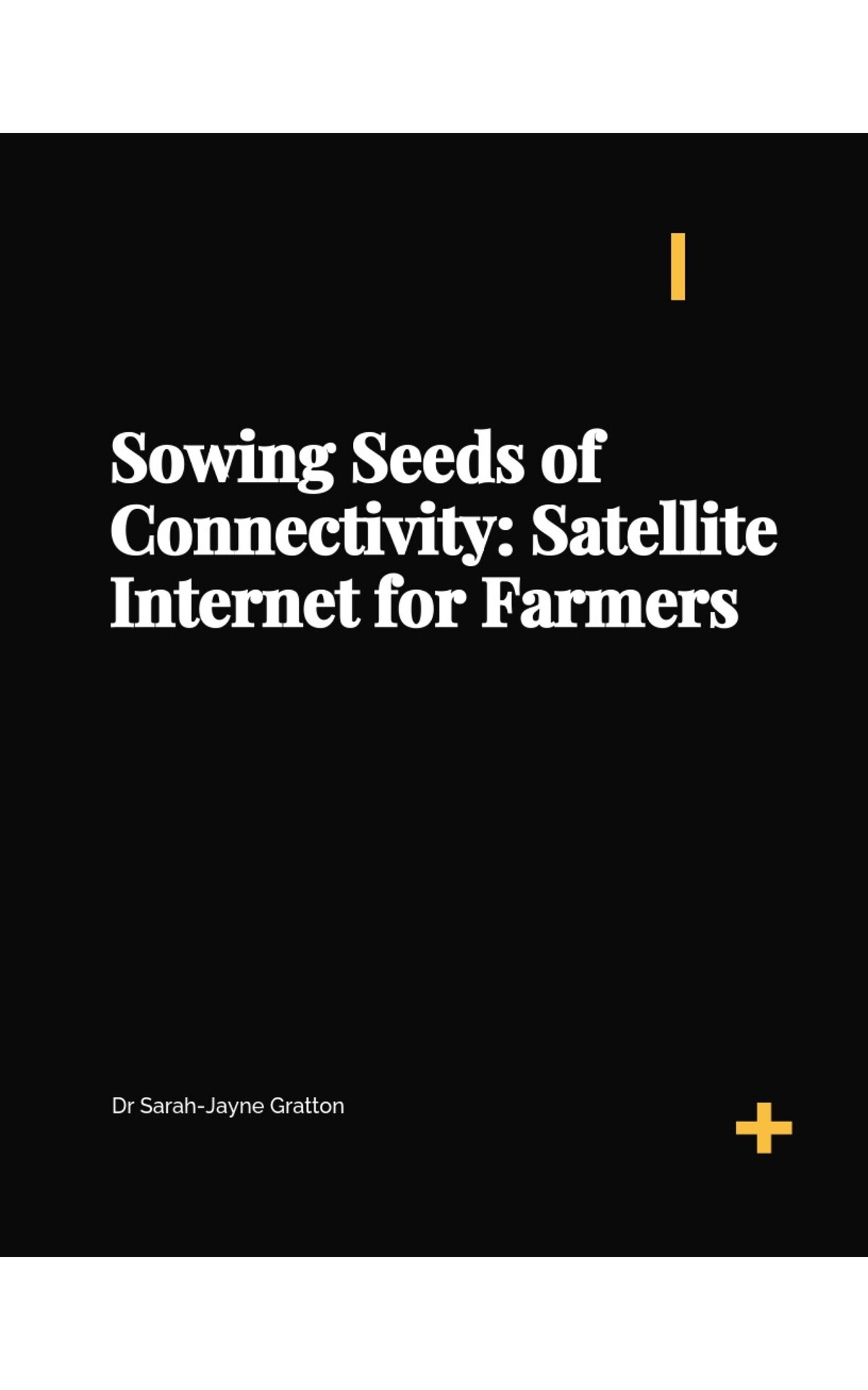 Sowing Seeds Of Connectivity Satellite Internet For Farmers Gratton