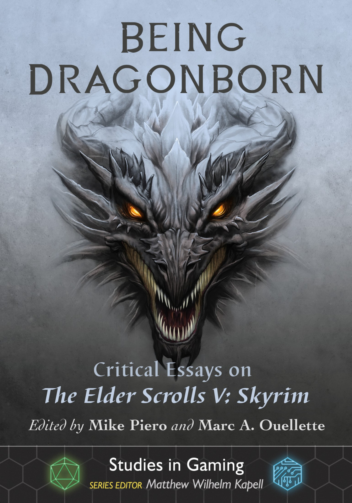 Being Dragonborn Critical Essays On The Elder Scrolls V Skyrim Mike Piero
