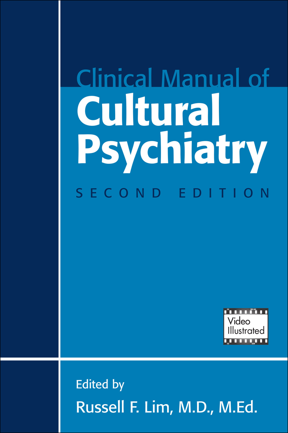 Clinical Manual Of Cultural Psychiatry Russell F Lim