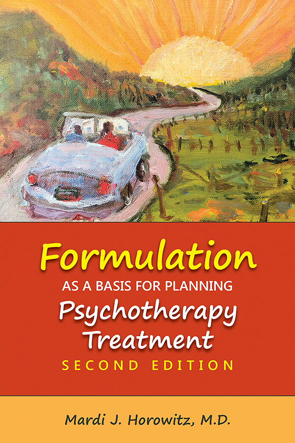 Formulation As A Basis For Planning Psychotherapy Treatment Horowitz