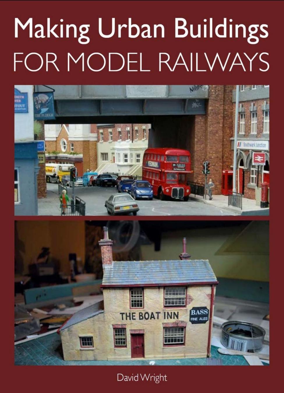 Making Urban Buildings For Model Railways 1st Edition David Wright
