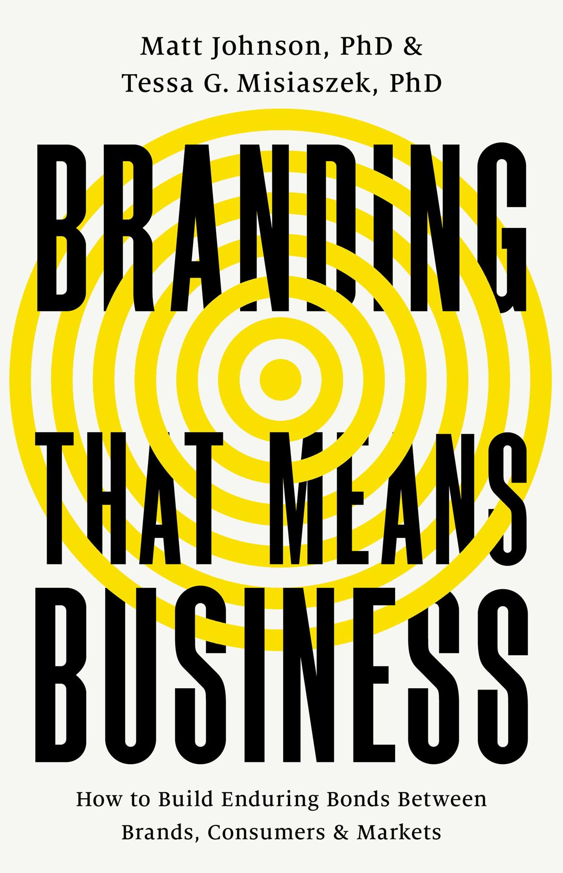 Branding That Means Business Matt Johnson Phd Tessa G Misiaszek