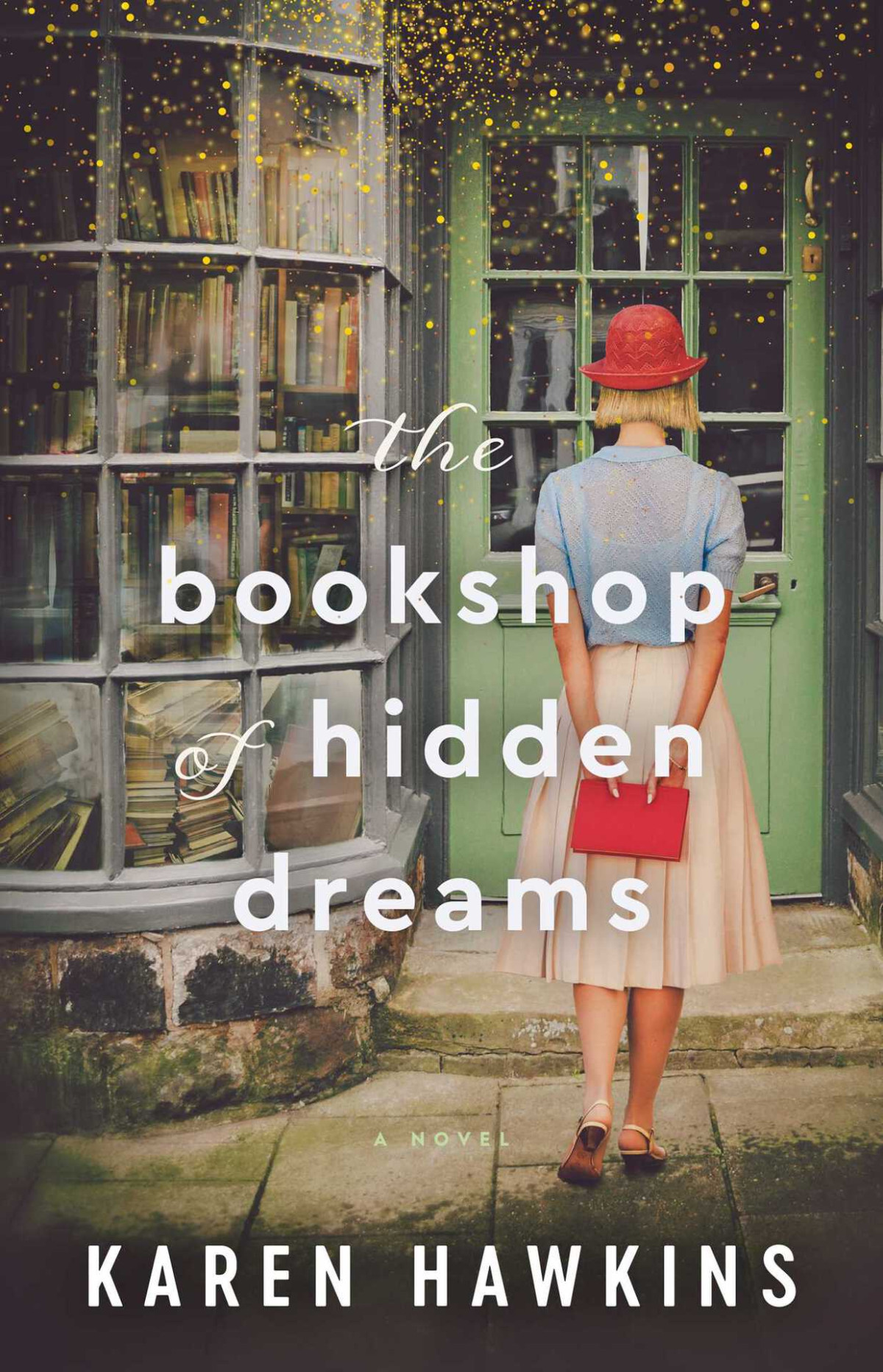 The Bookshop Of Hidden Dreams Dove Pond Series Book 4 Karen Hawkins