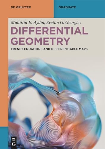 Differential Geometry Frenet Equations And Differentiable Maps 1st Edition Muhittin E Aydin