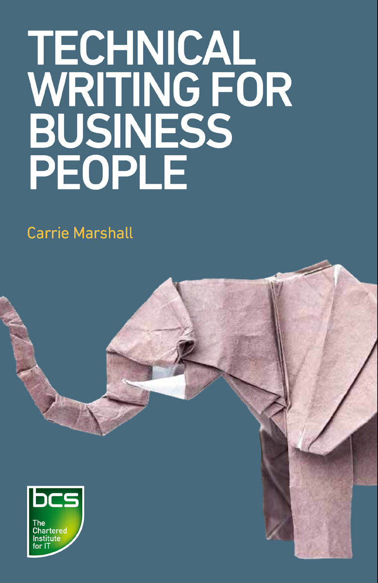 Technical Writing For Business People Marshall Carrie