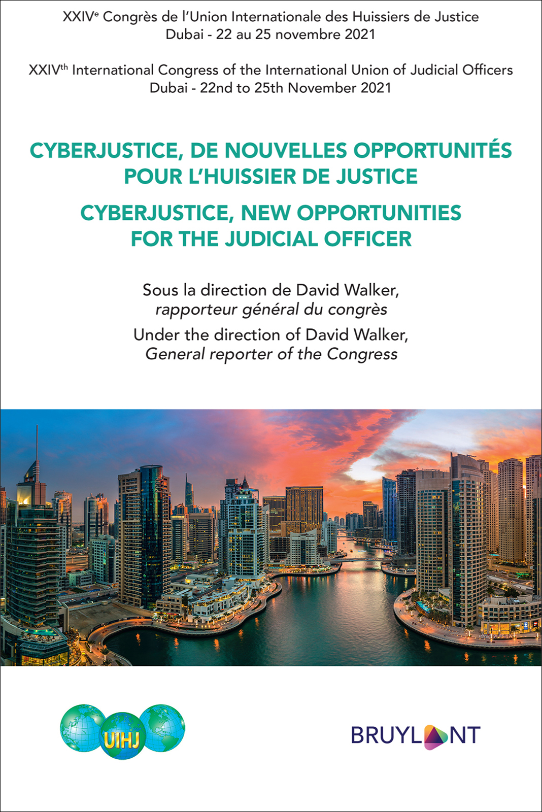 Cyberjustice De Nouvelles Opportunits Pour Lhuissier De Justice Cyberjustice New Opportunities For The Judicial Officer David Walker