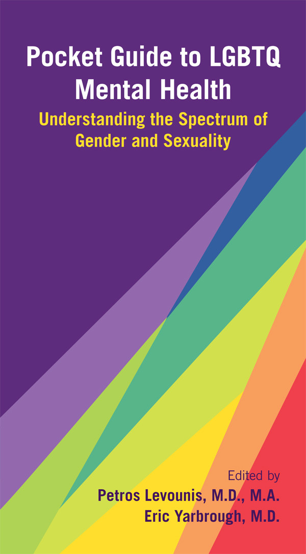 Pocket Guide To Lgbtq Mental Health Understanding The Spectrum Of Gender And Sexuality Eric Yarbrough