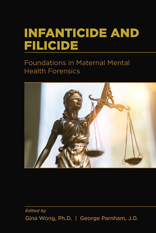 Infanticide And Filicide Gina Wonggeorge Parnham