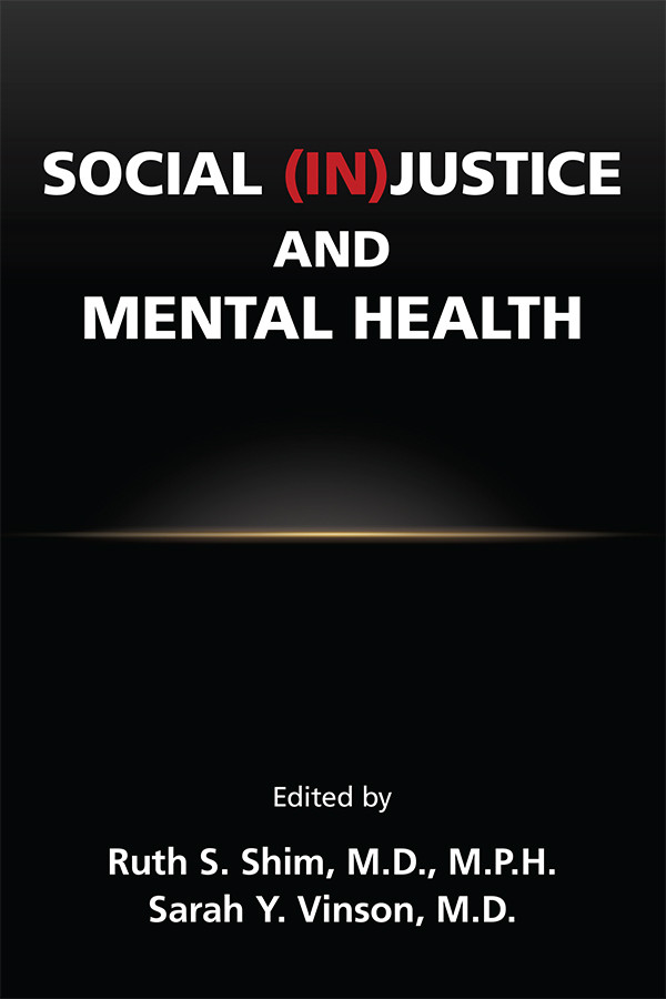 Social Injustice And Mental Health Ruth S Shimsarah Y Vinson