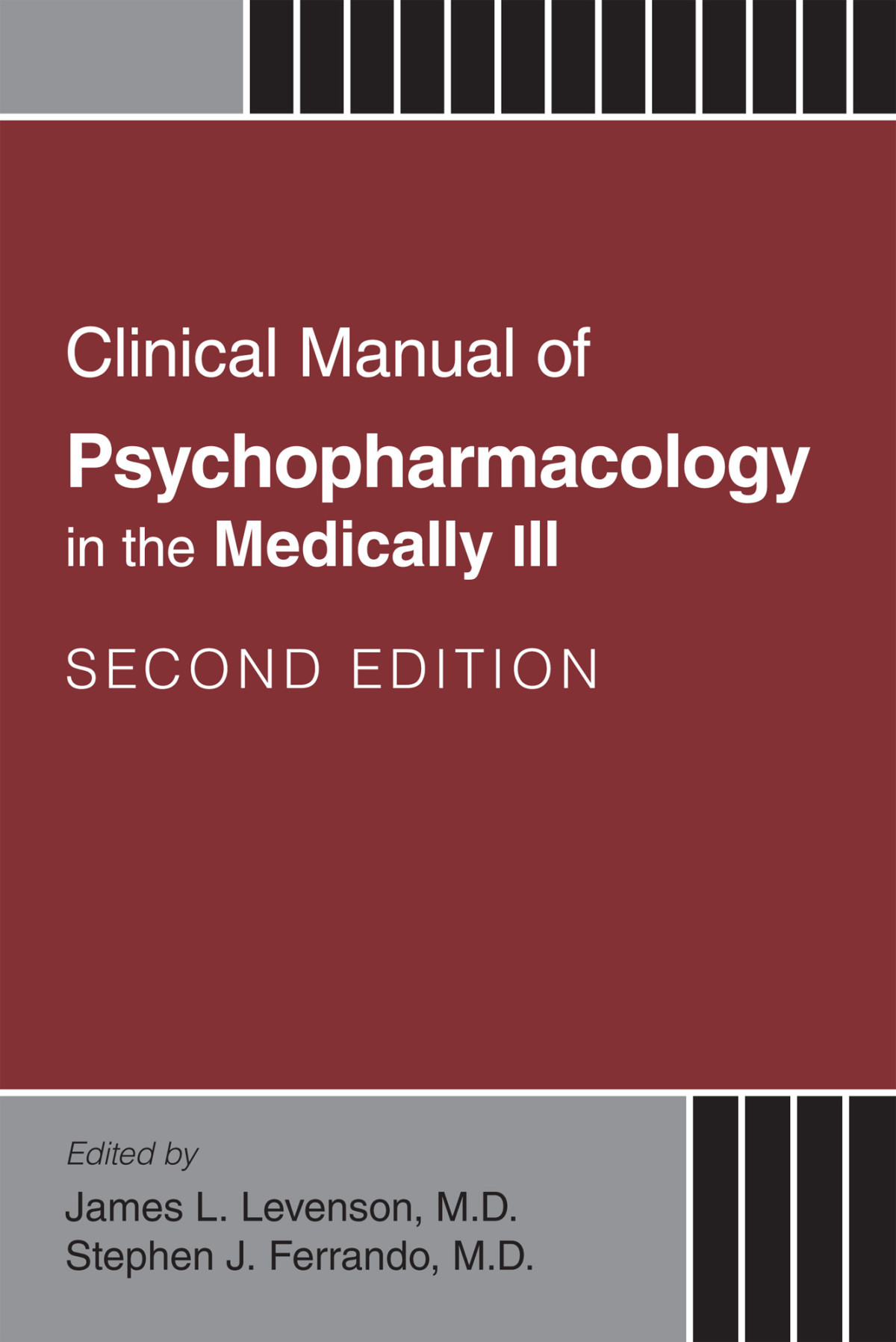 Clinical Manual Of Psychopharmacology In The Medically Ill James L Levenson