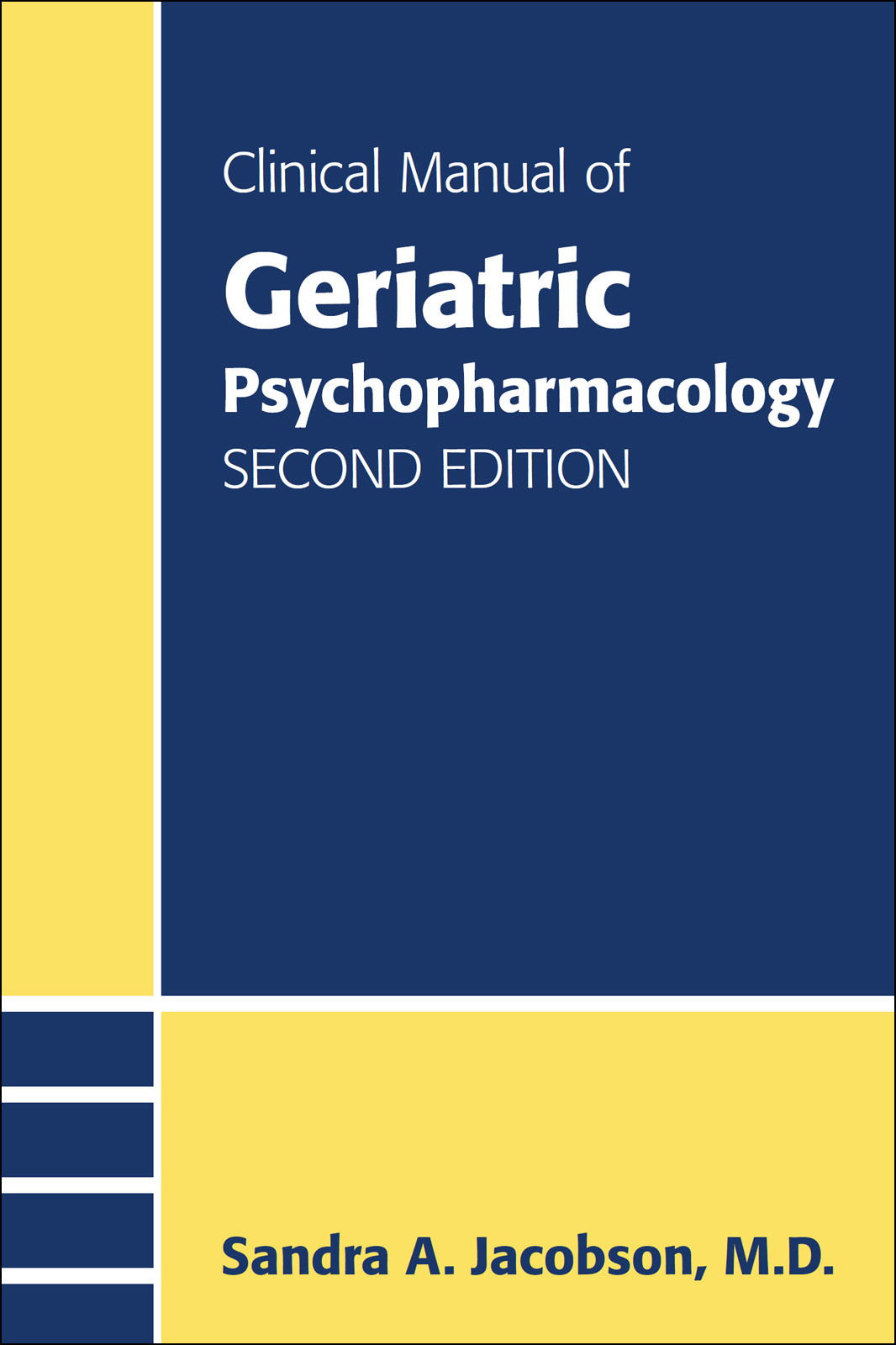 Clinical Manual Of Geriatric Psychopharmacology Sandra A Jacobson